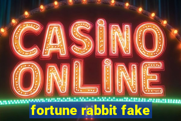 fortune rabbit fake